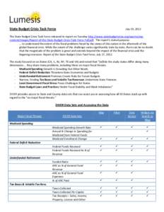 State Budget Crisis Task Force  July 19, 2012 The State Budget Crisis Task Force released its report on Tuesday http://www.statebudgetcrisis.org/wpcms/wpcontent/images/Report-of-the-State-Budget-Crisis-Task-Force-Full.pd
