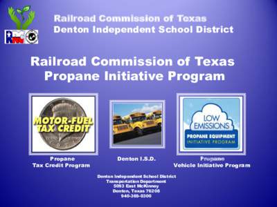 Railroad Commission of Texas Denton Independent School District Railroad Commission of Texas Propane Initiative Program