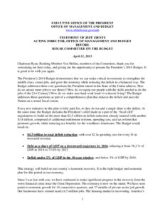 EXECUTIVE OFFICE OF THE PRESIDENT OFFICE OF MANAGEMENT AND BUDGET www.whitehouse.gov/omb TESTIMONY OF JEFF ZIENTS ACTING DIRECTOR, OFFICE OF MANAGEMENT AND BUDGET