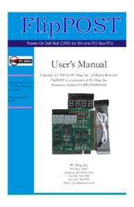 FlipPOST Power On Self-Test CARD for ISA and PCI Bus PCs User’s Manual Test Card for ISA and PCI Bus Personal