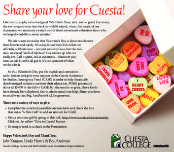 Share your love for Cuesta! Like many people, we’ve had good Valentine’s Days, and...not so good. For many, the not-so-good ones date back to middle school, when, like many of our classmates, we anxiously awaited one