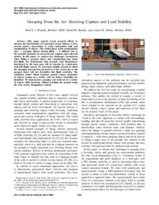 2011 IEEE International Conference on Robotics and Automation Shanghai International Conference Center May 9-13, 2011, Shanghai, China Grasping From the Air: Hovering Capture and Load Stability Paul E. I. Pounds, Member,