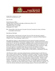 Robin Smith Westcott, Esq. Insurance Consumer Advocate June 24, 2013 Federal Insurance Office Attention Study on Natural Catastrophes and Insurance, Room 1319
