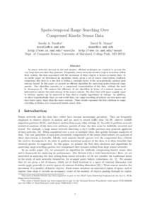 Spatio-temporal Range Searching Over Compressed Kinetic Sensor Data Sorelle A. Friedler∗ David M. Mount†  