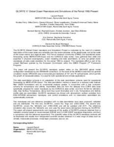 GLORYS ¼° Global Ocean Reanalysis and Simulations of the Period 1992-Present Laurent Parent MERCATOR-Ocean, Ramonville Saint Agne, France Nicolas Ferry, Gilles Garric, Clement Bricaud, Olivier Legalloudec, Charles-Emma