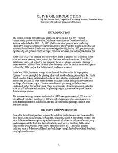 OLIVE OIL PRODUCTION By Paul Vossen, Fruit, Vegetable & Marketing Advisor, Sonoma County University of California Cooperative Extension