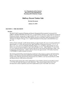 U.S. Department of the Interior Bureau of Land Management Roseburg BLM District, Oregon Halfway Decent Timber Sale Decision Document