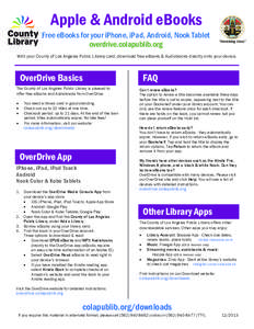 Apple & Android eBooks Free eBooks for your iPhone, iPad, Android, Nook Tablet overdrive.colapublib.org With your County of Los Angeles Public Library card, download free eBooks & Audiobooks directly onto your device.  F