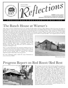 January 2005 Volume 36, Issue 1 The Ranch House at Warner’s After nearly 100 years of deterioration the 1858 Vincenta Carrillo adobe at Warner’s Ranch (Rancho Valle de San Jose) has begun its journey back to a state 