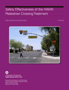 The City of Tucson developed the High intensity Activated crosswalk (HAWK) Pedestrian Crossing Beacon to assist in pedestrian crossings, especially of major arterials at minor street intersections