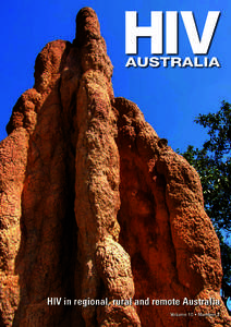 HIV in regional, rural and remote Australia Volume 10 • Number 2 HIV Australia ISSN[removed]Volume 10, No. 2