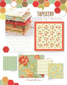 tapestry  Fig Tree & Co. Whether the word Tapestry conjures up images of flying carpets or intricately woven textiles, this collection is a medley of