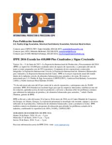 Para Publicación Inmediata U.S. Poultry & Egg Association, American Feed Industry Association, American Meat Institute Contacto para USPOULTRY: Gwen Venable, ,  Contacto para AFIA: Mira