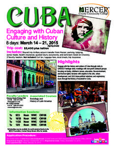 CUBA Engaging with Cuban Culture and History 8 days: March 14 ­– 21, 2015