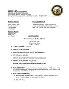 County of Placer WEIMAR/APPLEGATE/COLFAX MUNICIPAL ADVISORY COUNCIL 175 Fulweiler Avenue, Auburn, CA[removed]County Contact: Jocelyn Maddux, Field Representative[removed]