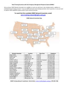 Need Training Assistance with the Emergency Management Response System (EMRS)? Did you know EMRS Network Associates are available to assist you with day to day training needs in addition to scheduled formal training sess