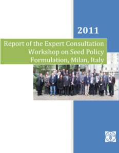 Report of the Expert Consultation Workshop on Seed Policy Formulation, Milan, Italy