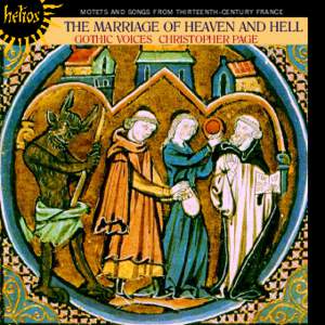 The Marriage of Heaven and Hell - Motets and songs from thirteenth-century France