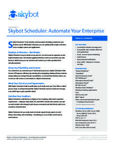 DATASHEET  Skybot Scheduler: Automate Your Enterprise S