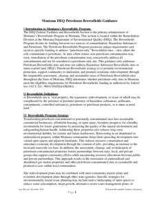 Montana DEQ Petroleum Brownfields Guidance I. Introduction to Montana’s Brownfields Program The DEQ Federal Facilities and Brownfields Section is the primary administrator of Montana’s Brownfields Program in Montana.