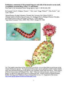 Preliminary assessment of the potential impacts and risks of the invasive cactus moth, Cactoblastis cactorum Berg, in the U.S. and Mexico Final Report to the International Atomic Energy Agency, April 25, 2005 © IAEA 200