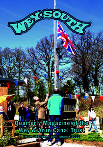 Quarterly Magazine of the Wey & Arun Canal Trust Issue 159 June /July/August  Above: Rosie Sugar leads the way on 20 May during this year’s Small Boat Rally from