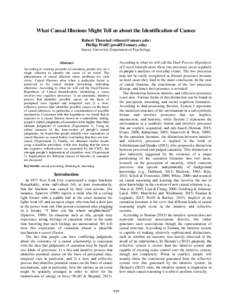 What Causal Illusions Might Tell us about the Identification of Causes Robert Thorstad () Phillip Wolff () Emory University Department of Psychology  According to what we will call the Du