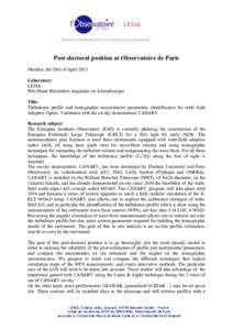 Post-doctoral position at Observatoire de Paris Meudon, the 29th of April 2013 Laboratory: LESIA Pôle Haute Résolution Angulaire en Astrophysique Title: