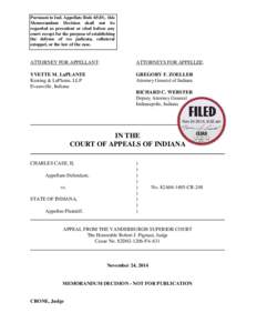 Pursuant to Ind. Appellate Rule 65(D), this Memorandum Decision shall not be regarded as precedent or cited before any court except for the purpose of establishing the defense of res judicata, collateral estoppel, or the