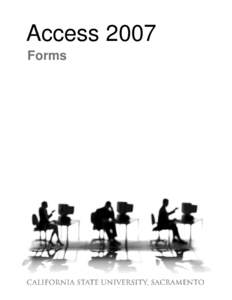 Access 2007 Forms WORKSHOP DESCRIPTION............................................................... 1  Overview Prerequisites