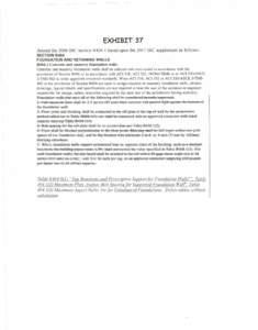 EXHIBIT 37 Amend the 2006 IRC section R404.1 based upon the 2007 IRC supplement as fonows: SECTION R404 FOUNDATION AND RETAINING WALLS R404.1 Concrete and masonry foundation walls. Concrete and masonry foundation walls s