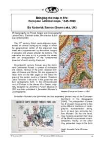 Bringing the map to life: European satirical maps, [removed]By Roderick Barron (Sevenoaks, UK) ‘If Geography is Prose, Maps are Iconography’ Lennart Meri, Estonian writer, film director & politician[removed]The 