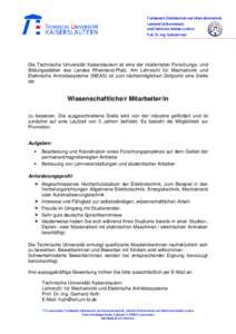 Fachbereich Elektrotechnik und Informationstechnik Lehrstuhl für Mechatronik und Elektrische Antriebssysteme Prof. Dr.-Ing. Gerhard Huth  Die Technische Universität Kaiserslautern ist eine der modernsten Forschungs- un