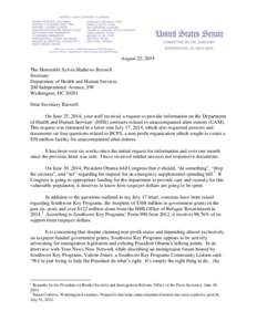 August 22, 2014 The Honorable Sylvia Mathews Burwell Secretary Department of Health and Human Services 200 Independence Avenue, SW Washington, DC 20201