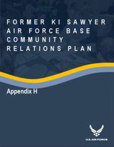 Marquette /  Michigan / Forsyth Township /  Michigan / Upper Peninsula of Michigan / Sawyer International Airport / Base Realignment and Closure / Escanaba /  Michigan / MarqTran / M-553 / Geography of Michigan / Michigan / K. I. Sawyer Air Force Base