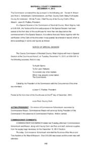 MARSHALL COUNTY COMMISSION DECEMBER 11, 2012 The Commission convened this day pursuant to the following call: Donald K. Mason and Brian L. Schambach, Commissioners; Jan Pest, County Clerk; Betsy Frohnapfel, County Admini