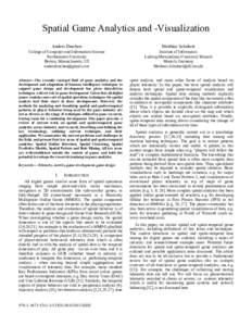 Spatial Game Analytics and -Visualization Anders Drachen Matthias Schubert  College of Computer and Information Science