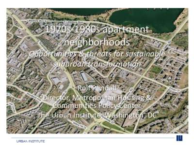 1970s-1980s Apartment Neighborhoods: Opportunities and Threats for Sustainable Suburban Transformation