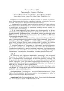 Proseminar Sommer 2014:  Angewandte Lineare Algebra 1. Termin Mittwoch 1214 Uhr (M 103); 2. Termin Freitag 1214 Uhr Moritz Kerz, Morten Lüders (Mi); Anna Fluder, Tobias Sitte (Fr) Im Proseminar Angewandte Lineare Alge