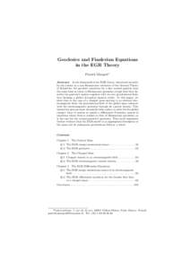 Geodesics and Finslerian Equations in the EGR Theory Patrick Marquet∗ Abstract: In the framework of the EGR theory, introduced recently by the author as a non-Riemannian extension of the General Theory of Relativity, t