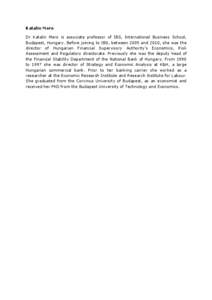 Katalin Mero Dr Katalin Mero is associate professor of IBS, International Business School, Budapest, Hungary. Before joining to IBS, between 2005 and 2010, she was the director of Hungarian Financial Supervisory Authorit