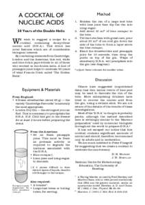 A COCKTAIL OF NUCLEIC ACIDS 50 Years of the Double Helix W