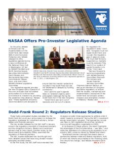 NASAA Insight The Voice of State & Provincial Securities Regulation Spring 2011 NASAA Offers Pro-Investor Legislative Agenda for regulation for