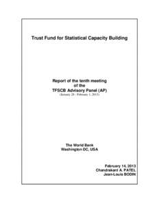 Trust Fund for Statistical Capacity Building  Report of the tenth meeting of the TFSCB Advisory Panel (AP) (January 28 - February 1, 2013)