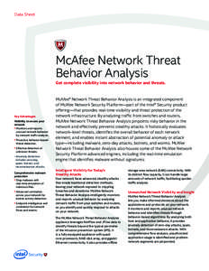 Data Sheet  McAfee Network Threat Behavior Analysis Get complete visibility into network behavior and threats.