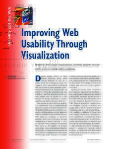 Usability and the Web  Improving Web Usability Through Visualization Predictive Web usage visualizations can help analysts uncover