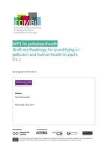 WP3 Air pollution/health Draft methodology for quantifying air pollution and human health impacts D3.2 Grant Agreement No