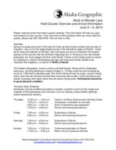 Birds of Wonder Lake Field Course Overview and Arrival Information June 5 – 8, 2014 Please read the entire information packet carefully. This information will help you plan and prepare for your course. If you have any 