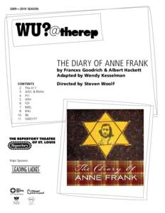 2009—2010 SEASON  the diary of anne frank by Frances Goodrich & Albert Hackett Adapted by Wendy Kesselman CONTENTS