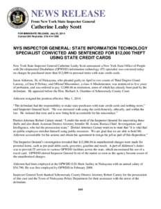 NEWS RELEASE From New York State Inspector General Catherine Leahy Scott FOR IMMEDIATE RELEASE: July 23, 2014 Contact Bill Reynolds: [removed]